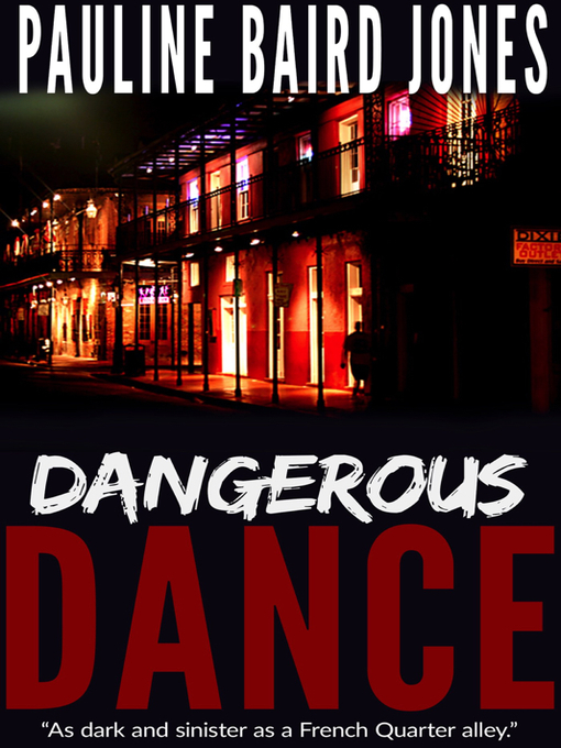 Title details for A Dangerous Dance by Pauline Baird Jones - Available